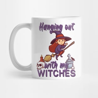 Hanging out with my witches Mug